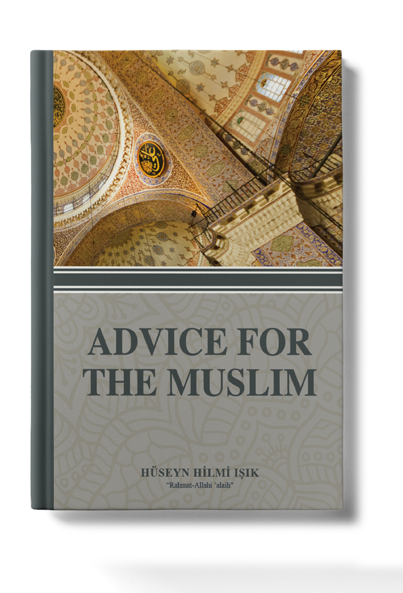 Advice For The Muslim